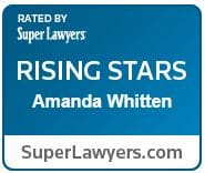 Rated by Super Lawyers Rising Stars Amanda Whitten SuperLawyers.com